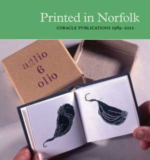 Printed in Norfolk, Coracle Publications 1989-2012, exhibition catalogue cover